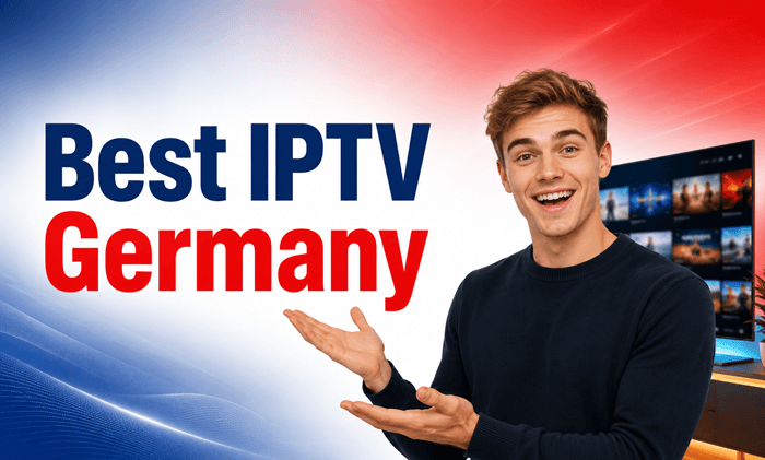 Best IPTV Germany 2026: 4 Services Tested and Compared