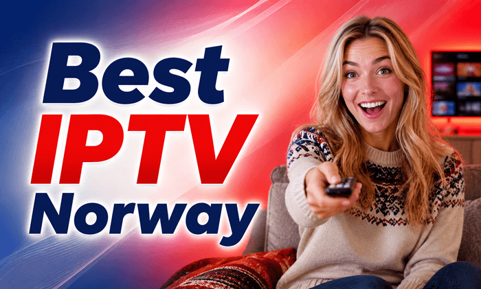 7 Best IPTV Norway 2026 (Service Reviews)