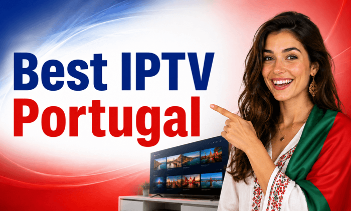 7 Best IPTV Portugal 2026