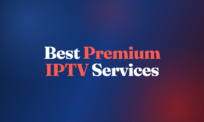 best premium iptv services
